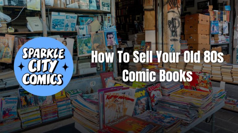 How to sell your old 80s comic books